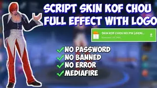 CHOU SCRIPT SKIN KOF FULL EFFECT WITH LOGO TERBARU | NO PASSWORD