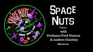 NASA Wardrobe Malfunction | Space Nuts 146 | Astronomy Science