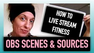 How to Use OBS - Adding Scenes, Camera and Mic (OBS Tutorial)