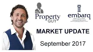 Market Update   September 2017   The Property Guy   David Giles