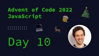 Solving day 10 of Advent of Code 2022 in JavaScript