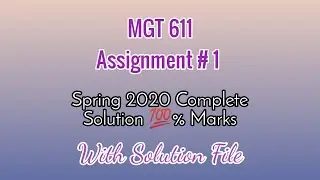 MGT611 Assignment No 1 solution Spring 2020 || Beginning Future