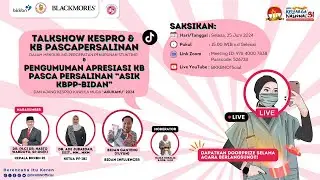 Talkshow Kespro & KB Pascapersalinan dan Pengumuman Apresiasi KB Pasca Persalinan “ASIK KBPP-Bidan”.