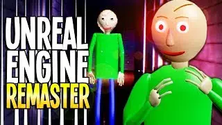 BALDI REMASTERED UPDATE 1.2.5 - BALDI UNREAL ENGINE MOD REMAKE - Baldi's Basics Gameplay