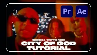 Clipe estilo Orochi CITY OF GOD ft. Trippie Redd ( Adobe premiere & After effects tutorial )