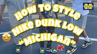 HOW TO STYLE: NIKE DUNK LOW “MICHIGAN” 😱