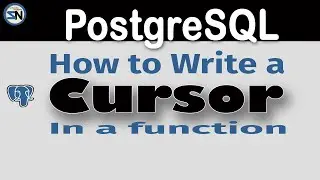 How to write a Cursor for PostgreSQL. Learn how to Open, Move, Fetch, Close., and Update/Delete DB.