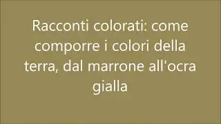 Come comporre i colori della terra, dal marrone all'ocra - Color mixing: how to mix Browns