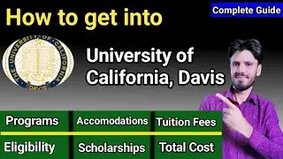 UNIVERSITY OF CALIFORNIA DAVIS| ADMISSION PROCESS,FEES,SCHOLARSHIPS