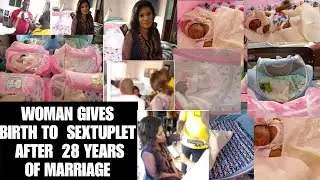 #congratulations WOMAN GIVE BIRTH TO #SEXTUPLETS AFTER #28 YEARS OF #MARRIAGE