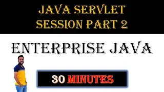 Java Servlet session in Enterprise Java Part 2  (Lifecycle of HTTP Session,Session Management Rules)