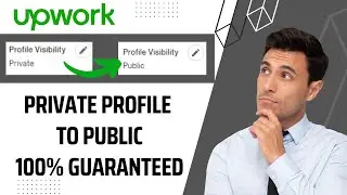 How to change Upwork Profile from Private to Public in Just 1 Minute 100% Guaranteed