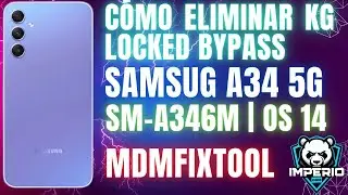 A34 5G KG LOCKED | Eliminar KG Locked Samsung A34 SM-A346M Bit 8 | Kg lock SM-A346M U8 | MDMFIXTOOL