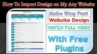How To Import New Blogpost Homepage design any Website? - WordPress