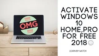 Windows 10 Home,Pro Activation In Just 2 Minutes | Get Windows 10 activation key 10000% Working 2018