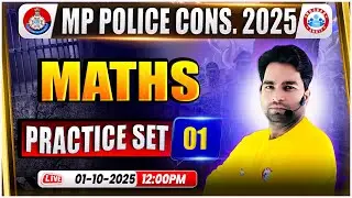 MP Police Constable Maths Classes | MP Police Maths Practice Set 01 | MP Police Maths By Manish Sir