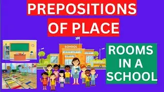 ROOMS in a SCHOOL | PREPOSITIONS of place | english vocabulary