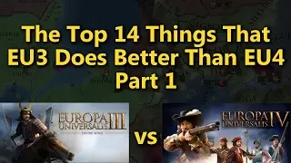 The Top 14 Things That EU3 Does Better Than EU4 - Part 1