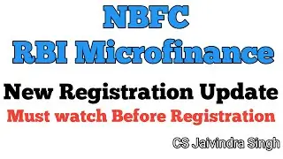 NBFC & RBI Microfinance Registration Practical Update in 2024 II Must Watch Before Registration