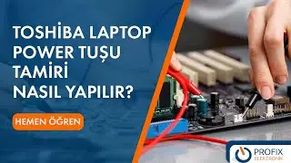 Toshiba L50 Laptop Anakart Çalışmıyor Tamiri