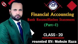 MGT101 New Course Short Lecture - 20 | Topic 62 to Topic 64  | Bank Reconciliation Statement Part-I