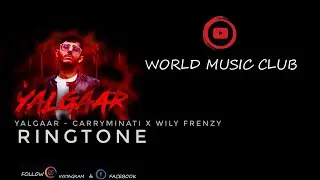 YALGAAR - CARRYMINATI X Wily Frenzy - Ringtone 🔥