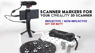 ▼ 3D Scanning Markers for your Creality 3D scanner | Ferret versus Raptor Pro ▼