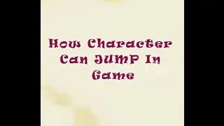 How to make a basic game in unity 5 + Part 1(Jump Character)