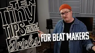 10 tips for beat makers!