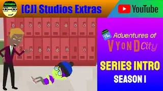 The Adventures of Vyond City Intro (Season 1) | [CJ] Studios Extras