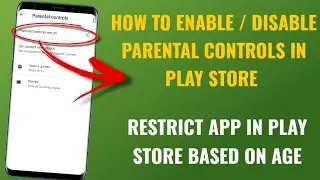 How To Setup Parental Controls In Google Play Store | Enable / Disable Parental Controls | English