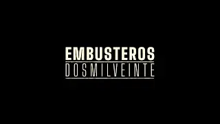 Embusteros - Dosmilveinte