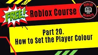 Free Roblox Studio Course - Part 20 - How To Set The Player Colour