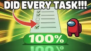 I finished EVERY task in AMONG US… and nothing happened 💀