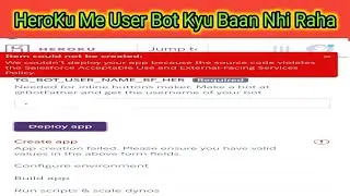 Why Userbot Not Make On Heroku || User Bot Kyu Baan Nahi Rahe 