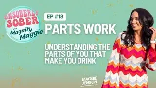 Parts Work: Understanding The Parts That Make You Drink