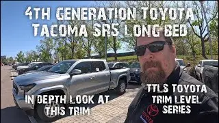 New Toyota Tacoma SR5 Long bed deep dive TTLS Toyota trim level series
