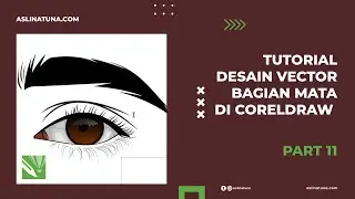 Tutorial Desain Vector Bagian Mata di CorelDraw - Part 11