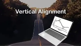 Vertical Alignment in Highway Engineering - Road Design