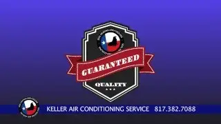 Keller Air Conditioning Repair 817-382-7088