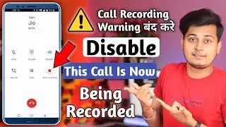 Call Recording Without Alert in Any Android Phone | This Call is Now Being Recorded Disable In Hindi