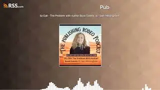 S2 E36 - The Problem with Author Book Events, w/ Sam Missingham