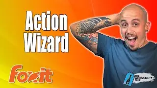 How To Use The Foxit Action Wizard To Make A PDF Accessible