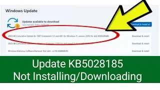 How To Fix Update KB5028185 Not Installing/Downloading On Windows 11