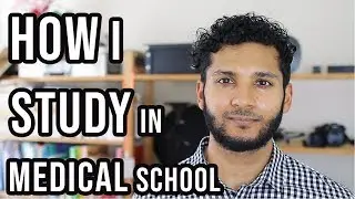 How To Study in Medical School Efficiently & Effectively | My Study Routine + Tips Med School