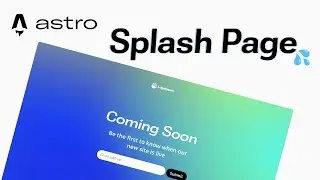 Let's Create a Splashy Splash Page with Astro 💦