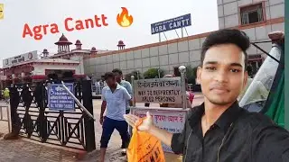 Agra Canttonment Railway Station Full Tour | Rohit Baghel vlogs