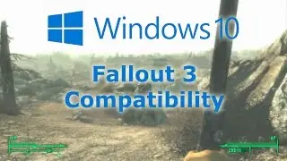 Windows 10 Compatibility - Fallout 3