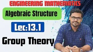 Lec_13.1_Groups | Algebraic Structure | #JIS_IT_4TH_SEM , #JIS_DS_2ND_SEM | Dibyendu Sir