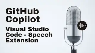 Voice-Enabled Coding: GitHub Copilot with VSCode Speech Extension